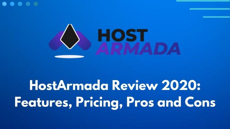 HostArmada Review 2020_ Features, Pricing, Pros and Cons