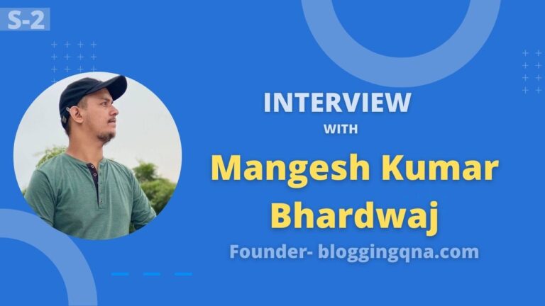 Interview with Mangesh kumar bhardwaj